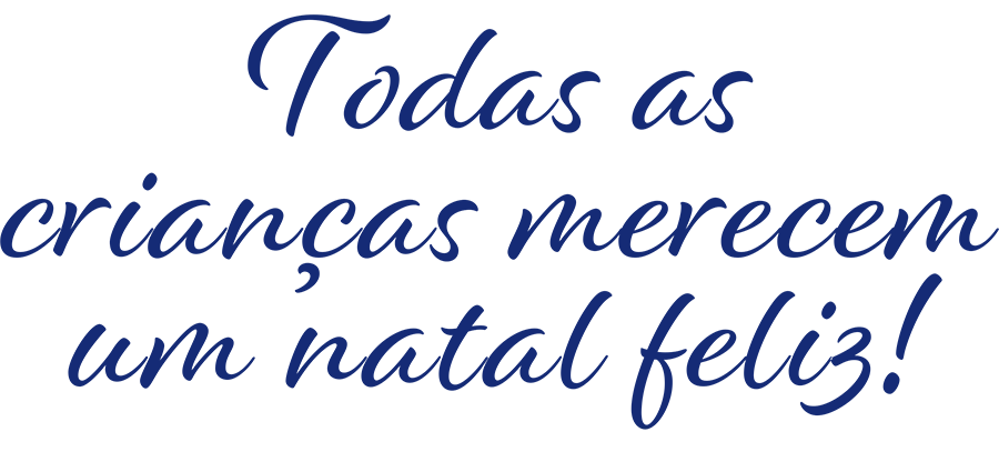 Todas as crianças merecem um natal feliz